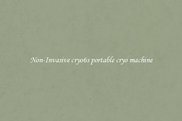 Non-Invasive cryo6s portable cryo machine