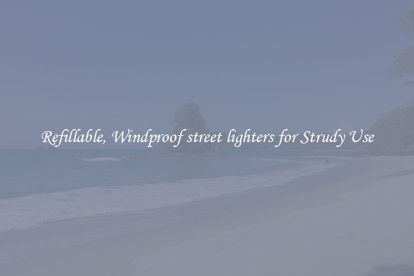 Refillable, Windproof street lighters for Strudy Use