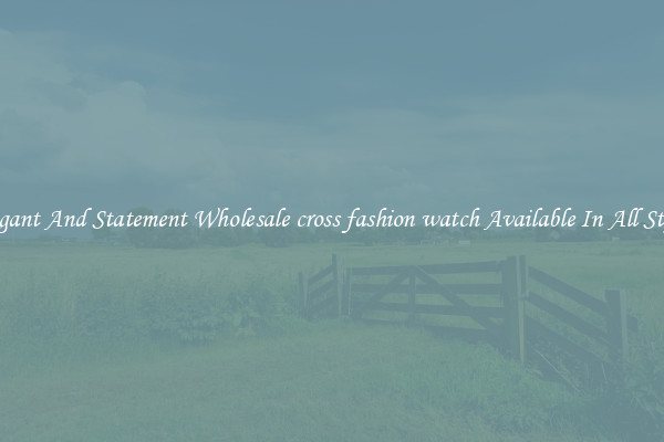 Elegant And Statement Wholesale cross fashion watch Available In All Styles
