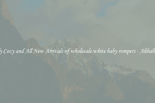 Trendy Cozy and All New Arrivals of wholesale white baby rompers - Alibalba.com