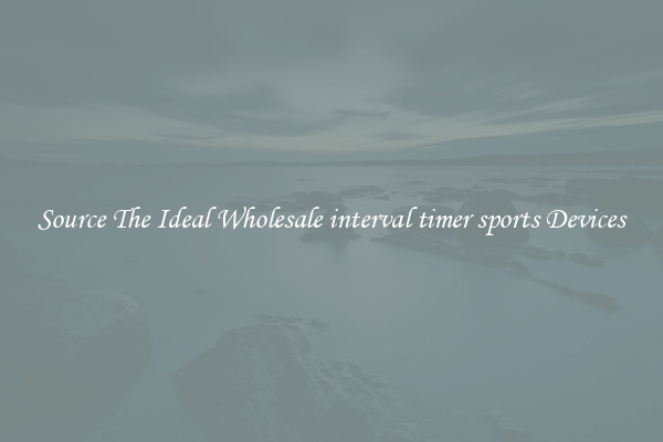 Source The Ideal Wholesale interval timer sports Devices