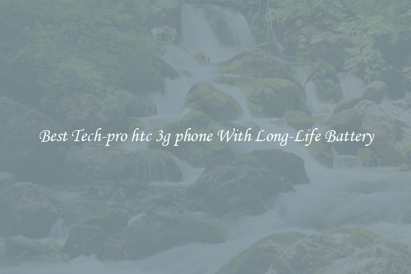 Best Tech-pro htc 3g phone With Long-Life Battery